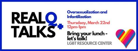 realqtalks oversexualization and infantilization