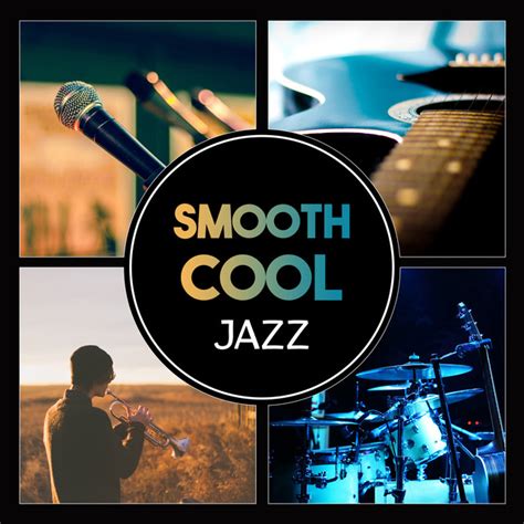 smooth cool jazz relaxing jazz collection soft piano