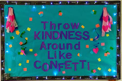 Throw Kindness Around Like Confetti School Bulletin Board School