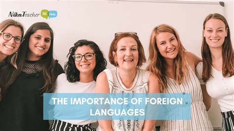 importance  foreign languages  erasmus students nikateacher