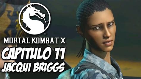 Mortal Kombat X Capítulo 11 Jacqui Briggs Youtube