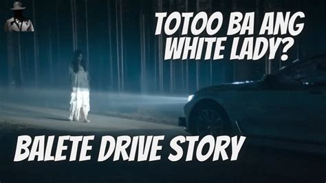 white lady sa balete drive hiwaga youtube