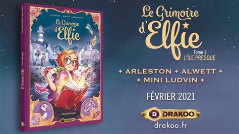 Le Grimoire D Elfie Une Aventure Pleine De Charme Et De Magies