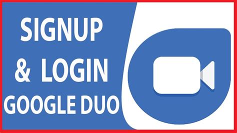 google duo login sign  tutorial  beginners youtube