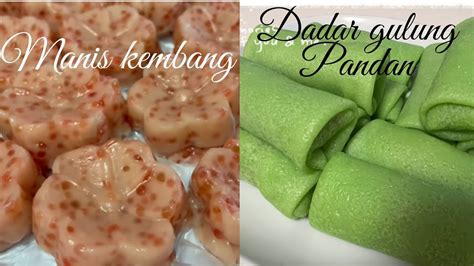 Jajan Pasar Cantik Manis Kembang And Dadar Gulung Pandan Youtube