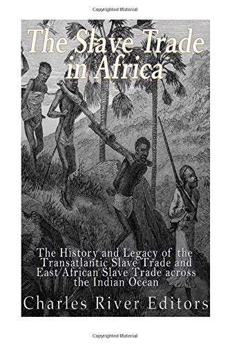 buy the slave trade in africa the history and legacy of the