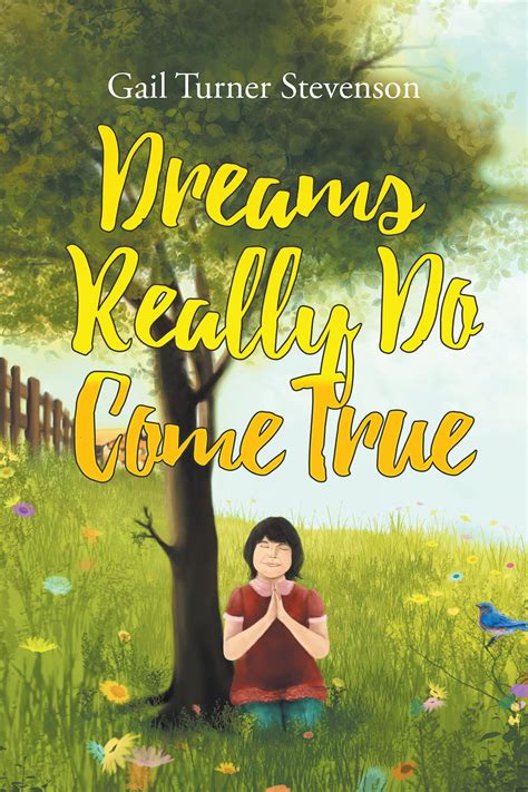 Author Gail Turner Stevenson‘s Newly Released “dreams Really Do Come