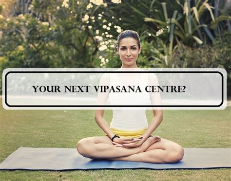 vipassana meditation centres  retreats  india reviews