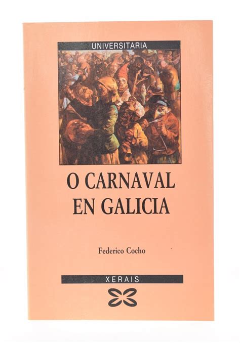 carnaval en galicia  cocho federico  primera edicion libreria monogatari