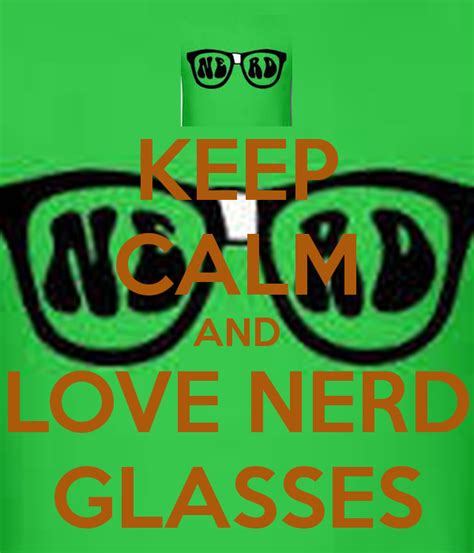 keep calm and love nerd glasses keep calm and carry on image generator