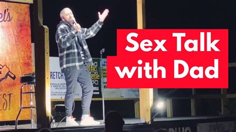 Mike Cannon Stand Up Comedy Sex Talk With Dad Youtube