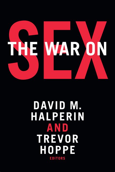 duke university press the war on sex
