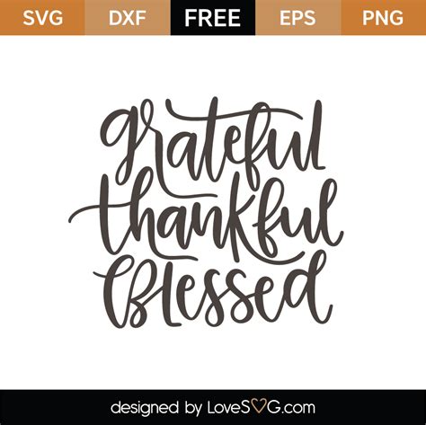 grateful thankful blessed svg cut file lovesvgcom