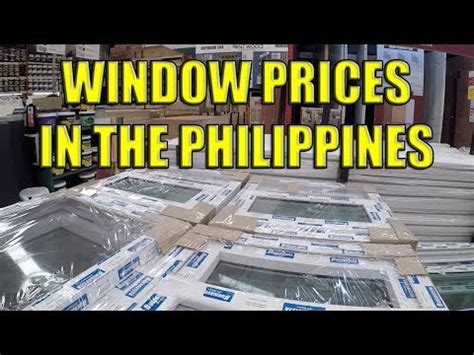 window prices   philippines youtube