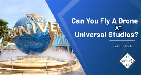 fly  drone  universal studios   facts