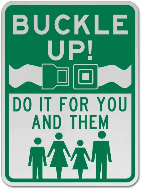 buckle up do it for them signs claim your 10 discount