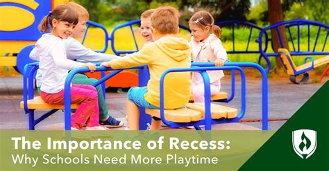 the importance of recess why schools need more playtime