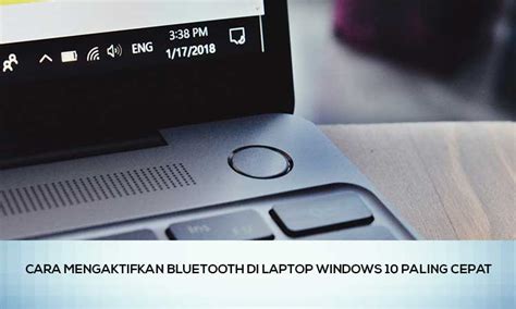 mengaktifkan bluetooth  laptop windows   cepat bisnizid