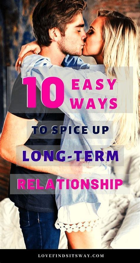 10 Magical Ways To Spice Up Long Term Relationships Long Term