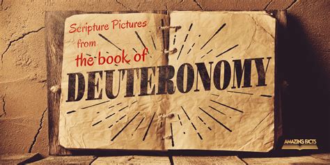 scripture pictures   book  deuteronomy amazing facts