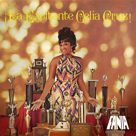 ¡la Excitante Celia Cruz Celia Cruz