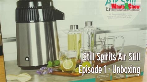 spirits air  episode  unboxing product review home distilling series