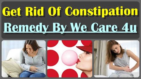 how to get rid of constipation and 10 remedies for constipation