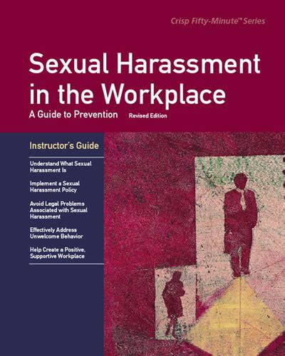 Sexual Harassment In The Workplace Revised Edition Instructor S Guide