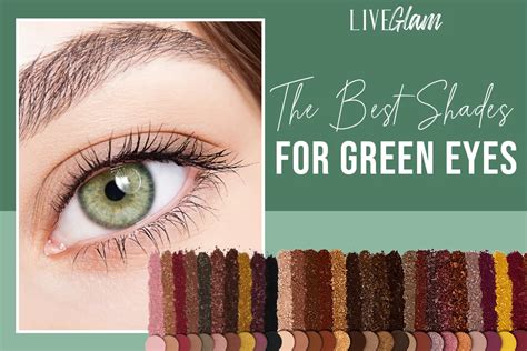eyeshadow colors  green eyes liveglam