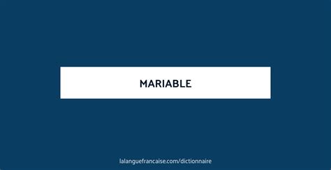 definition de mariable dictionnaire francais