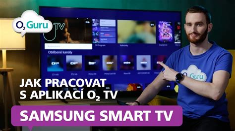 jak pracovat  aplikaci  tv  televizi samsung youtube