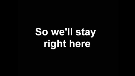 this condition stay right here lyrics youtube