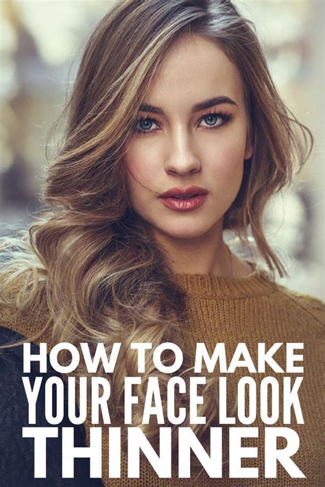 5 beauty tricks to make your face look thinner look thinner makeup