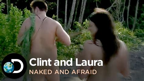 naked and afraid clint and laura youtube