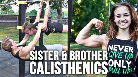 Little Sister And Big Brother Calisthenics Partner Workout Youtube