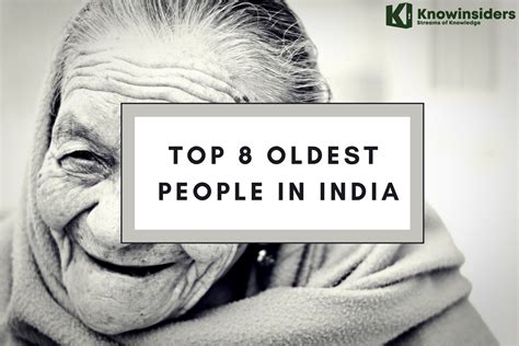 oldest people  india knowinsiders