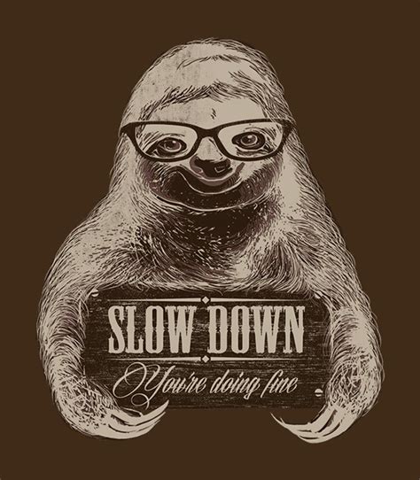 Slow Down Men S Funny T Shirt Headline Shirts