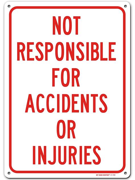 warning  responsible  accidents  injuries sign