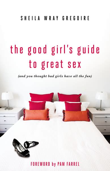 good girl s guide to great sex by sheila wray gregoire