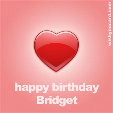happy birthday bridget   cards