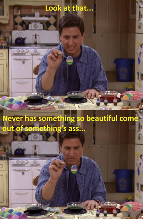 Awesome Best Everybody Loves Raymond Quotes Thousands Of