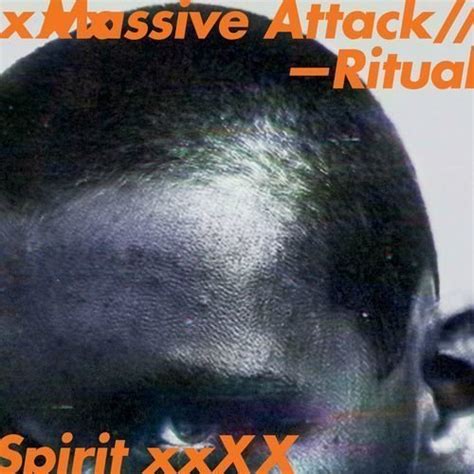Ritual Spirit Massive Attack [official Full Ep Stream