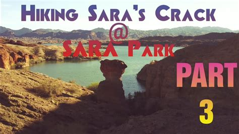 Hiking Sara S Crack Part 3 Sara Park🏞️🏜️ Full Time Rv Living And Life