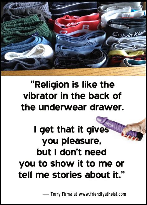 Why Religious Faith Is Like A Sex Toy Terry Firma Friendly Atheist