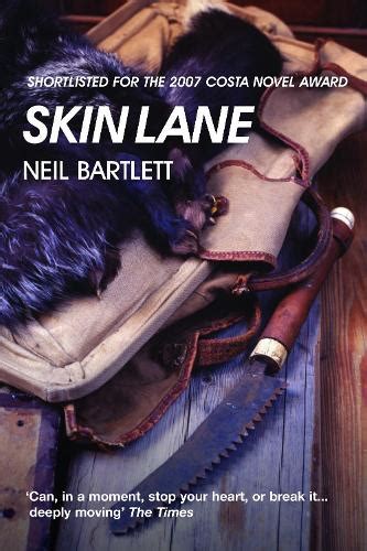 Skin Lane By Neil Bartlett Waterstones