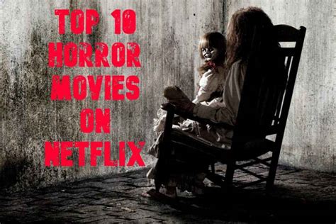 top 10 best horror movies on netflix right now