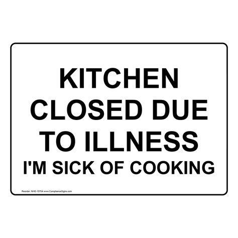 kitchen closed due  illness im sick  cooking sign nhe