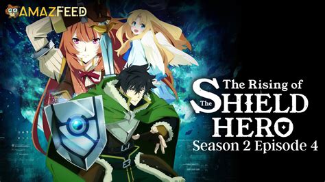 rising   shield hero season  episode     confirmed release date spoiler