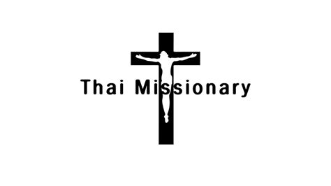 Thai Missionary Youtube