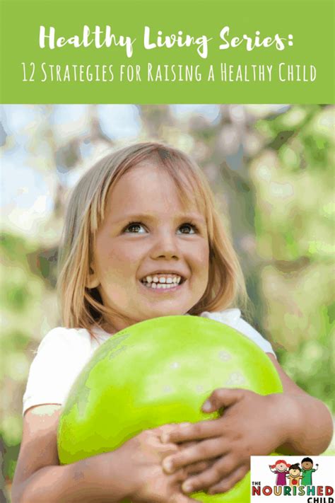 healthy living  strategies  raising  healthy child jill castle